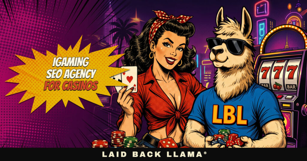 Reign supreme in the search engines with Laid Back Llama: Your go-to igaming SEO experts Reign supreme in the search engines with Laid Back Llama: Your go-to igaming SEO experts